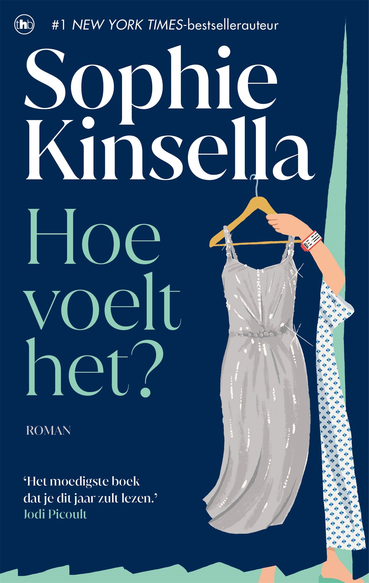 Kinsella, Sophie What Does It Feel Like House Of Books Dutch Cover